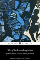 Book cover of Tales of the German Imagination from the Brothers Grimm to Ingeborg Bachmann