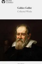 Book cover of Delphi Collected Works of Galileo Galilei