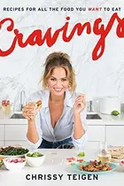 Book cover of Cravings: Recipes for All the Food You Want to Eat: A Cookbook