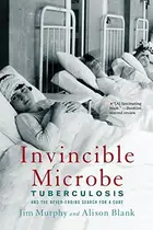 Book cover of Invincible Microbe
