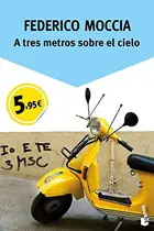 Book cover of A tres metros sobre el cielo