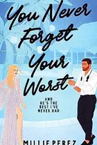 Book cover of You Never Forget Your Worst