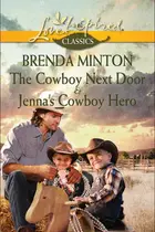 Book cover of The Cowboy Next Door & Jenna's Cowboy Hero