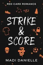 Book cover of Strike & Score