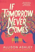 Book cover of If Tomorrow Never Comes