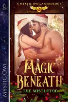 Book cover of Magic Beneath the Mistletoe Vol. 2