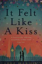 Book cover of It Felt Like a Kiss