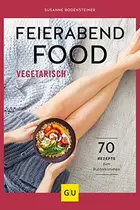 Book cover of Feierabendfood vegetarisch