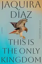 Book cover of This Is the Only Kingdom