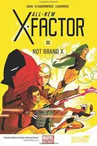 Book cover of All-New X-Factor, Vol. 1: Not Brand X