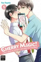Book cover of Cherry Magic! Thirty Years of Virginity Can Make You a Wizard?!, Volume 5