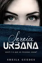 Book cover of Sereia Urbana - NOVA EDIÇÃO