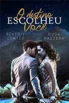 Book cover of O destino escolheu você