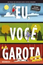 Book cover of Eu, Você e a Garota que Vai Morrer