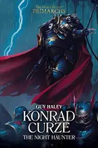Book cover of Konrad Curze: The Night Haunter