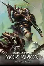 Book cover of Mortarion: The Pale King