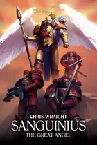 Book cover of Sanguinius: The Great Angel