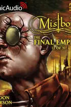Book cover of Mistborn: The Final Empire (2 of 3) [Dramatized Adaptation]