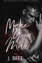 Book cover of Make Your Move