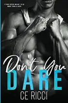 Book cover of Don't You Dare