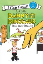 Book cover of Danny and the Dinosaur Mind Their Manners