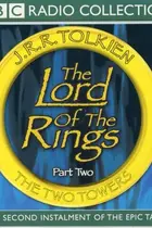 Book cover of The Two Towers: A BBC Full-Cast Radio Drama