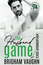 Book cover of The Husband Game