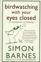 Book cover of Birdwatching with Your Eyes Closed