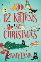 Book cover of 12 Kittens of Christmas