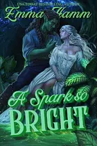 Book cover of A Spark So Bright