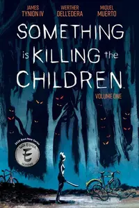 Book cover of Something is Killing the Children, Vol. 1