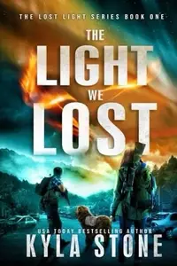 Book cover of Light We Lost: A Post Apocalyptic Survival Thriller