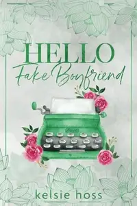 Book cover of Hello Fake Boyfriend