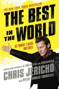 Book cover of The Best in the World At What I Have No Idea