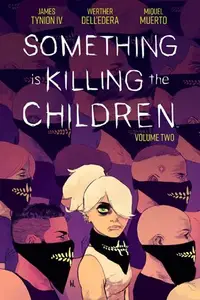 Book cover of Something is Killing the Children, Vol. 2