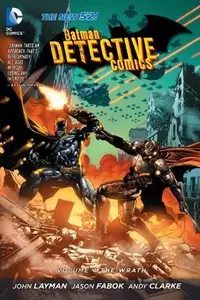 Book cover of Batman – Detective Comics, Volume 4: The Wrath