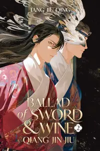 Book cover of Ballad of Sword and Wine: Qiang Jin Jiu (Novel) Vol. 2