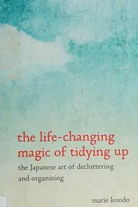 Book cover of The Life-Changing Magic of Tidying Up