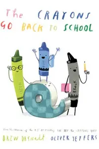 Book cover of Crayons Go Back to School