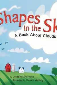 Book cover of Shapes in the Sky: A Book About Clouds