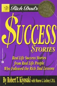 Book cover of Rich Dad's Success Stories