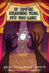 Book cover of If you're reading this, it's too late