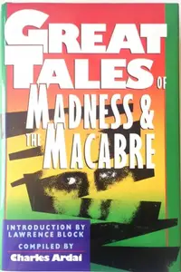 Book cover of Great Tales of Madness and the Macabre