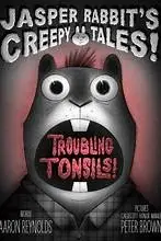 Book cover of Troubling tonsils!