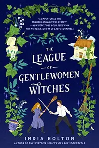 Book cover of The League of Gentlewomen Witches