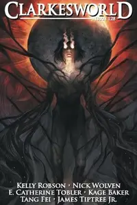 Book cover of Clarkesworld Issue 128