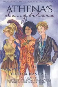Book cover of Athena's Daughters, vol. 1: Women in Science Fiction & Fantasy