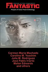 Book cover of Fantastic Stories of the Imagination People of Color Flash Anthology