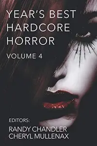 Book cover of Year's Best Hardcore Horror Volume 4