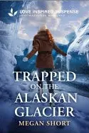 Book cover of Trapped on the Alaskan Glacier